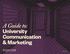 A Guide to: University Communication & Marketing