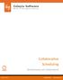 Collaborative Scheduling. Revolutionary yet Undervalued. 1.888.591.5558 www.celayix.com. Copyright Celayix Inc.