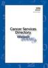 The aim of this directory is to provide helpful contact information to cancer patients, their carers, family members & health professionals