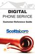 DIGITAL PHONE SERVICE. Customer Reference Guide