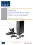 Using Your Polycom HDX 8000 Series Videoconferencing System