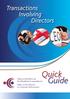 For more information on plain English go to www.simplyput.ie. Transactions Involving Directors - A Quick Guide