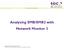 Analyzing SMB/SMB2 with Network Monitor 3. Storage Developer Conference 2009 2009 Insert Copyright information here. All rights reserved.
