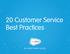 20 Customer Service Best Practices SELL. SERVICE. MARKET. SUCCEED.