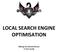LOCAL SEARCH ENGINE OPTIMISATION. Making Your Brand Famous in Your Locale