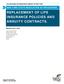 REPLACEMENT OF LIFE INSURANCE POLICIES AND ANNUITY CONTRACTS.