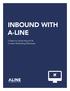 INBOUND WITH A-LINE. 3 Steps to Using Inbound & Content Marketing Effectively