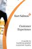 Customer Experience. A guide to building greater customer loyalty