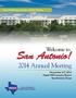 Texas Ambulatory Surgery Center Society. Welcome to. San Antonio! 2014 Annual Meeting. November 6-7, 2014 Hyatt Hill Country Resort San Antonio, Texas