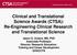Clinical and Translational Science Awards (CTSA): Re-Engineering Clinical Research and Translational Science