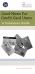 Good News For Credit Card Users. A Consumer Guide