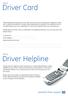 Driver Card. Driver Helpline. Your. Your