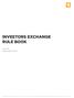 INVESTORS EXCHANGE RULE BOOK
