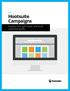 GUIDE Hootsuite Campaigns. Acquire fans, gain leads, and build customer loyalty