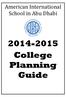 American International School in Abu Dhabi. 2014-2015 College Planning Guide