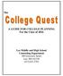 A GUIDE FOR COLLEGE PLANNING For the Class of 2016