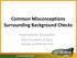 Common Misconceptions Surrounding Background Checks. Presented By: Alicia Jones Vice President of Sales backgroundchecks.com