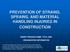 PREVENTION OF STRAINS, SPRAINS, AND MATERIAL HANDLING INJURIES IN CONSTRUCTION INSERT SPEAKER NAME, TITLE, AND ORGANIZATION INFORMATION
