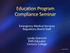 Emergency Medical Services Regulatory Board Staff. Lynda Goerisch EMS Educator Century College. Updated 8/6/13