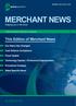 MERCHANT NEWS. This Edition of Merchant News. Our Name Has Changed. Card Scheme Compliance. Fraud Update. Technology Update / Commercial Opportunities