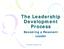 The Leadership Development Process Becoming a Resonant Leader