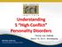 Understanding 5 High Conflict Personality Disorders