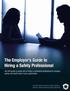 The Employer s Guide to Hiring a Safety Professional