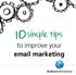 Top Ten Tips to Improve Your Email Marketing