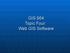 GIS 664 Topic Four: Web GIS Software