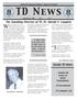 Talent Development Student / Alumni Newsletter. TD News. Spring Issue 2002 Vol. 1 No. 2. The founding Director of TD, Dr. Harold V.