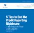 5 Tips to End the Credit Reporting Nightmare