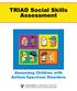 Assessing Children with Autism Spectrum Disorders