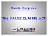 Dan L. Hargrove Attorney at Law. The FALSE CLAIMS ACT