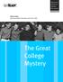 Parent Guide Exploring Higher Education with Your Child. The Great College Mystery