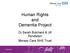 Human Rights and Dementia Project. Dr Sarah Butchard & Jill Pendleton Mersey Care NHS Trust