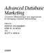 Advanced Database Marketing Innovative Methodologies and Applications for Managing Customer Relationships