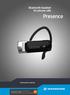 Presence. Bluetooth headset for phone calls. Instruction manual