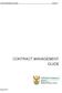 Contract Management Guide Version: 1 CONTRACT MANAGEMENT GUIDE. August 2010 Page 1 of 101