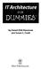 IT Architecture FOR DUMHIE5* by Kalani Kirk Hausman. and Susan L. Cook WILEY. Wiley Publishing/ Inc.