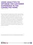 USING ANALYTICS TO OPTIMIZE THE CUSTOMER EXPERIENCE IN THE CONNECTED HOME STRATEGIC WHITE PAPER