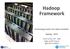 Hadoop Framework. technology basics for data scientists. Spring - 2014. Jordi Torres, UPC - BSC www.jorditorres.eu @JordiTorresBCN