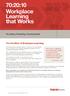 70:20:10 Workplace Learning that Works