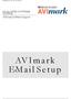 C R E A T E D O N 8 / 2 2 / 2 0 1 3 MCALLISTER SOFTWARE SYSTEMS. AVImark Software Support. E-Mail S e t u p
