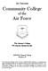 Air University. Community College. of the Air Force. The Airman s College We educate Airmen for life. 2008-2010 General Catalog Number 18