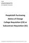 PeopleSoft Purchasing Advice of Change College Requisition (CR) or Subcontract Requisition (SC)