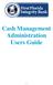 Cash Management Administration Users Guide