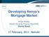 Developing Kenya s Mortgage Market