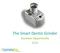 The Smart Dentin Grinder. Business Opportunity 2014