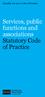 Equality Act 2010 Code of Practice. Services, public functions and associations Statutory Code of Practice