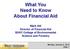 What You Need to Know About Financial Aid Mark Hill Director of Financial Aid SUNY College of Environmental Science and Forestry